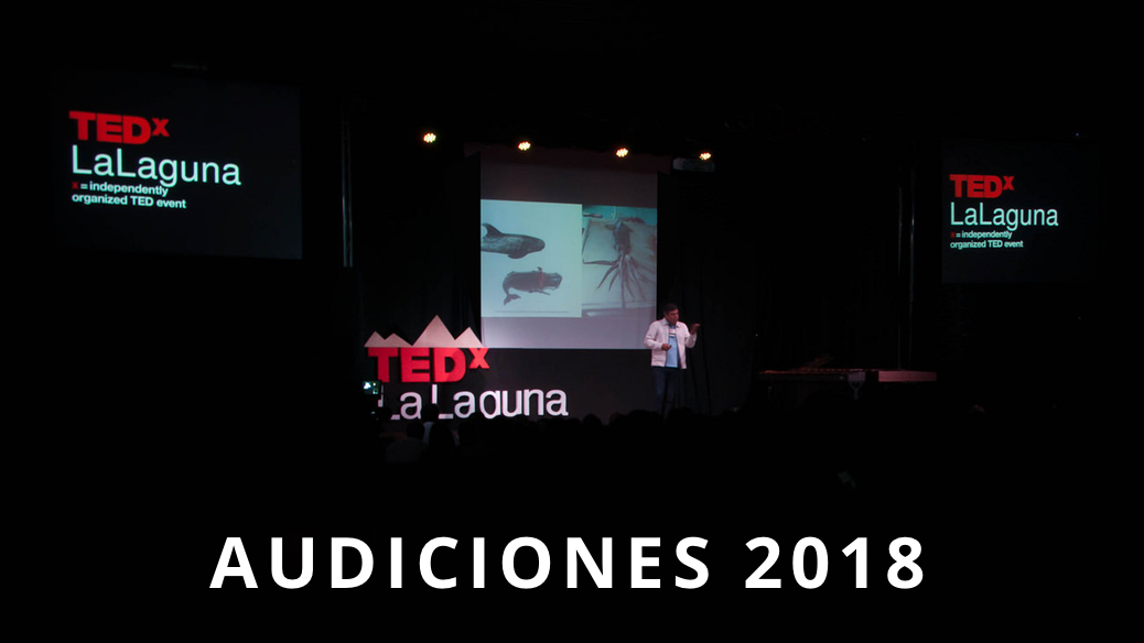 TEDxLaLaguna – Audiciones 2018